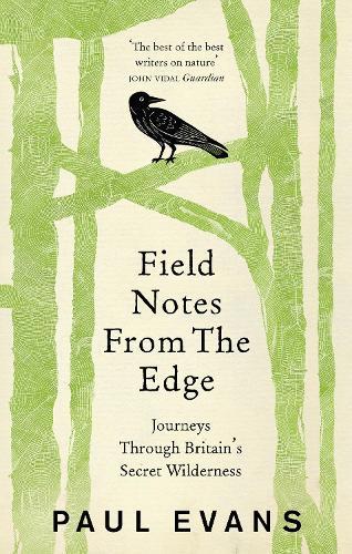 Field Notes from the Edge  by Paul Evans at Abbey's Bookshop, 