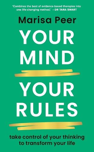 Your Mind, Your Rules: Take control of your thinking to transform your life  by Marisa Peer at Abbey's Bookshop, 