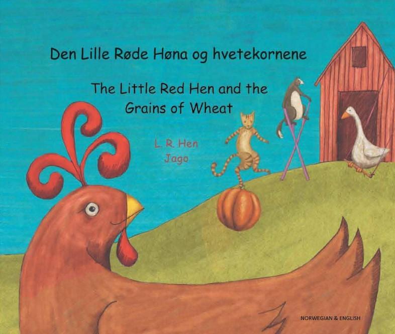 Little Red Hen and the Grains of Wheat (Norwegian / English)  by Hen, L R & Jago at Abbey's Bookshop, 