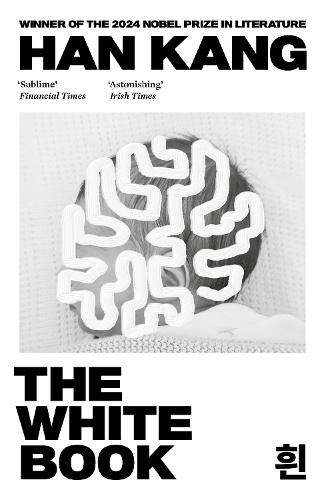 The White Book: Winner of the 2024 Nobel Prize in Literature  by Han Kang at Abbey's Bookshop, 