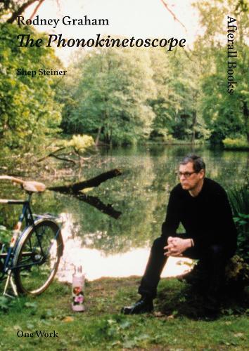 Rodney Graham: Phonokinetoscope  by Shepherd Steiner (Sessional Faculty, Emily Carr University of Art & Design) at Abbey's Bookshop, 