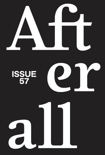 Afterall: 2024, Issue 57