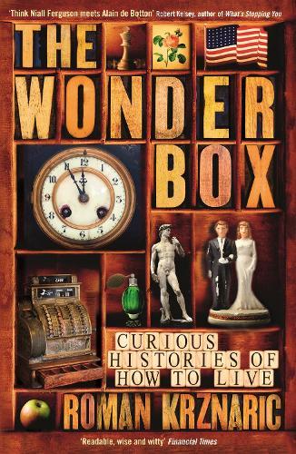 The Wonderbox: Curious histories of how to live  by Roman Krznaric at Abbey's Bookshop, 