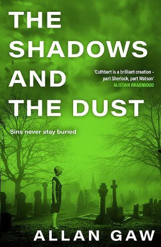 The Shadows and the Dust: A Dr Jack Cuthbert Mystery  by Allan Gaw, MD, PhD at Abbey's Bookshop, 