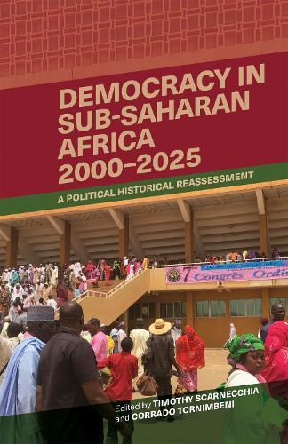 Democracy in Sub-Saharan Africa, 2000-2025: A Political Historical Reassessment