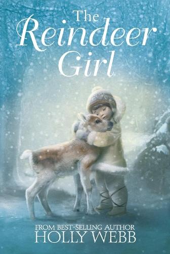 The Reindeer Girl  by Holly Webb at Abbey's Bookshop, 