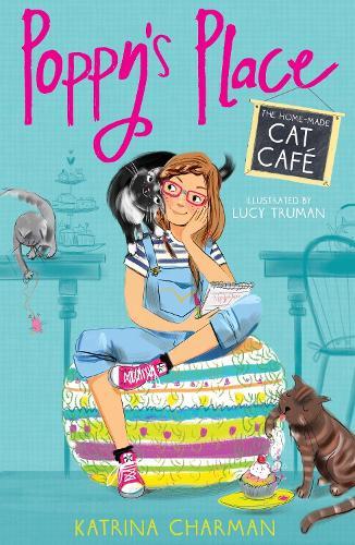 The Home-Made Cat Cafe: Poppy's Place #1  by Katrina Charman at Abbey's Bookshop, 