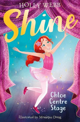 Chloe Centre Stage  by Holly Webb at Abbey's Bookshop, 
