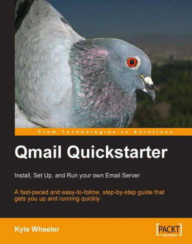 Qmail Quickstarter: Install, Set Up and Run your own Email Server  by Kyle Wheeler at Abbey's Bookshop, 