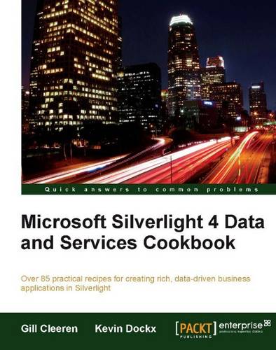 Microsoft Silverlight 4 Data and Services Cookbook  by Gill Cleeren at Abbey's Bookshop, 