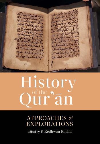 History of the Qur'an: Approaches and Explorations  by F. Redhwan Karim at Abbey's Bookshop, 