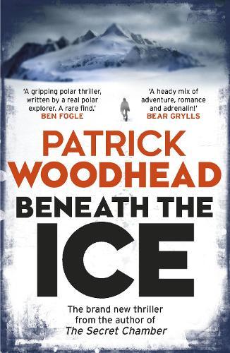 Beneath the Ice  by Patrick Woodhead at Abbey's Bookshop, 