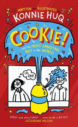 Cookie! (Book 1): Cookie and the Most Annoying Boy in the World  by Konnie Huq at Abbey's Bookshop, 