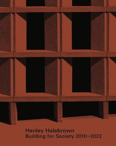 Henley Halebrown: Building for Society 2010–2022  by Tom Neville at Abbey's Bookshop, 