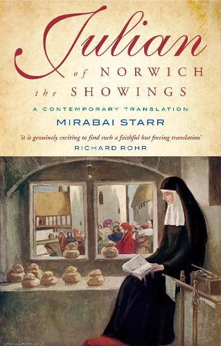 Julian of Norwich: A contemporary translation  by Mirabai Starr at Abbey's Bookshop, 