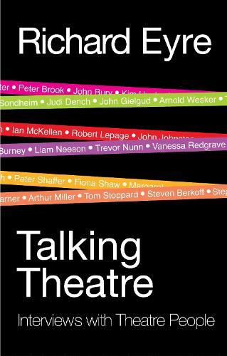 Talking Theatre: Interviews with Theatre People