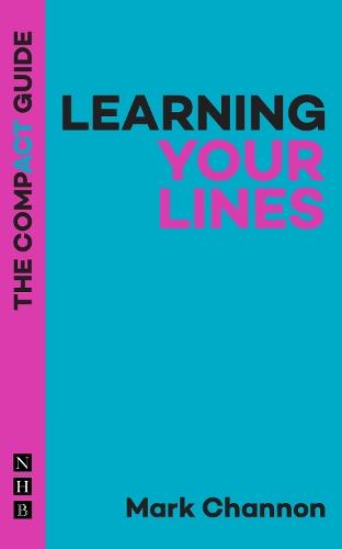 Learning Your Lines: The Compact Guide  by Mark Channon at Abbey's Bookshop, 