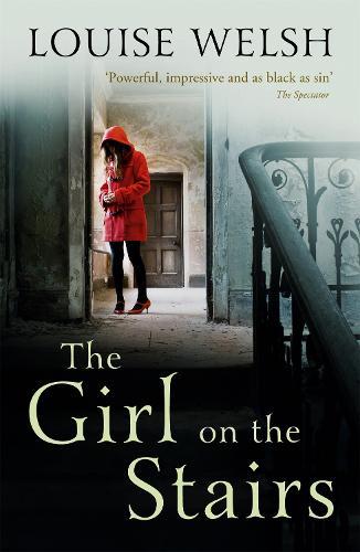 The Girl on the Stairs: A Masterful Psychological Thriller  by Louise Welsh at Abbey's Bookshop, 