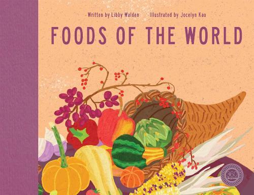 Foods of the World  by Libby Walden at Abbey's Bookshop, 