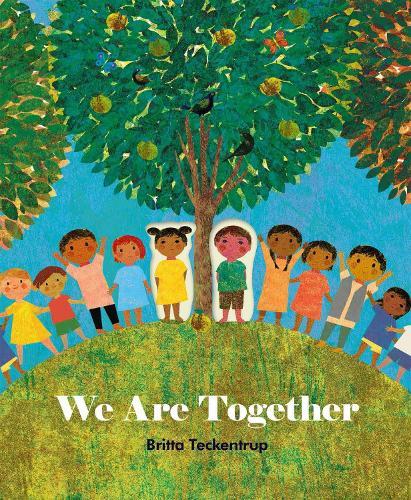We Are Together  by Britta Teckentrup at Abbey's Bookshop, 