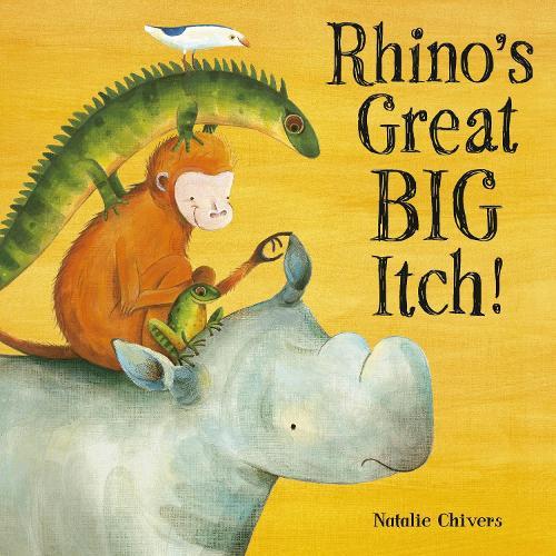 Rhino’s Great Big Itch  by Natalie Chivers at Abbey's Bookshop, 