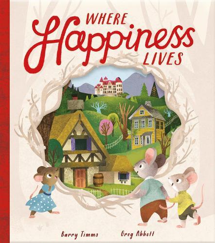 Where Happiness Lives  by Barry Timms at Abbey's Bookshop, 