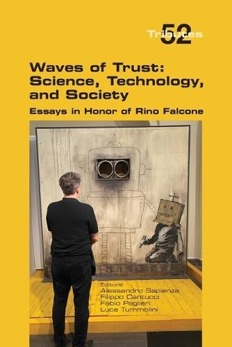 Waves of Trust: Science, Technology, and Society, Essays in Honor of Rino Falcone  by Alessandro Sapienza at Abbey's Bookshop, 