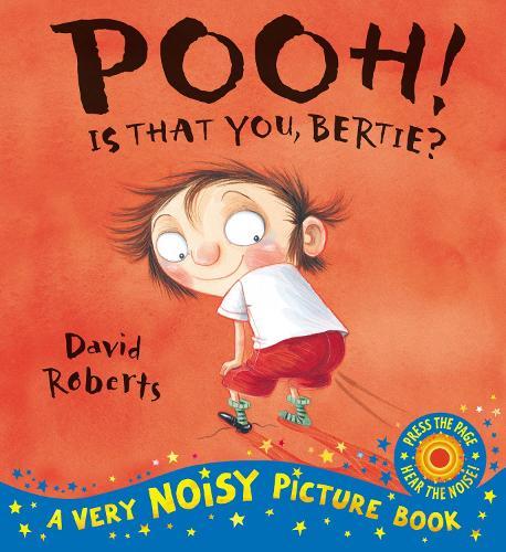 Pooh! Is That You Bertie?  by David Roberts at Abbey's Bookshop, 