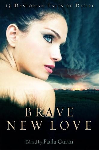 Brave New Love  by Paula Guran at Abbey's Bookshop, 