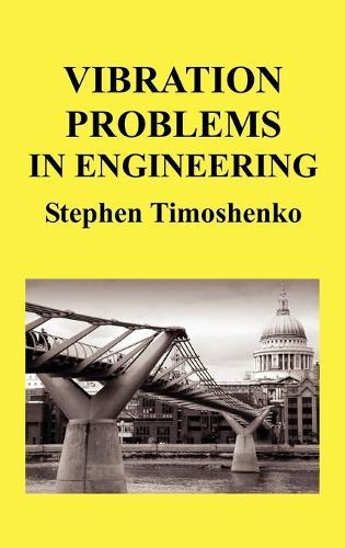 Vibration Problems In Engineering (HB)  by Stephen Timoshenko at Abbey's Bookshop, 