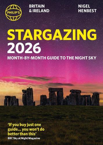 Philip's 2026 Stargazing Month-by-Month Guide to the Night Sky Britain & Ireland: Month-by-Month Guide to the Night Sky Britain & Ireland  by Nigel Henbest at Abbey's Bookshop, 