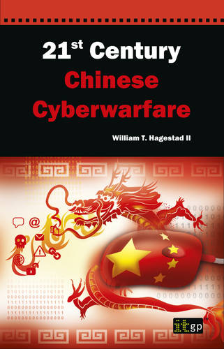 21st Century Chinese Cyberwarfare  by Bill Hagestad at Abbey's Bookshop, 