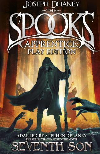 The Spook's Apprentice - Play Edition  by Joseph Delaney at Abbey's Bookshop, 