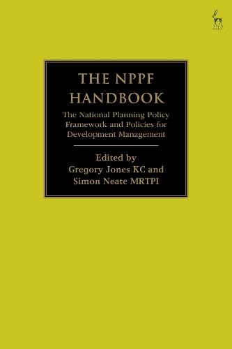 The NPPF Handbook: The National Planning Policy Framework and Policies for Development Management  by Gregory Jones KC (Francis Taylor Building, UK) at Abbey's Bookshop, 
