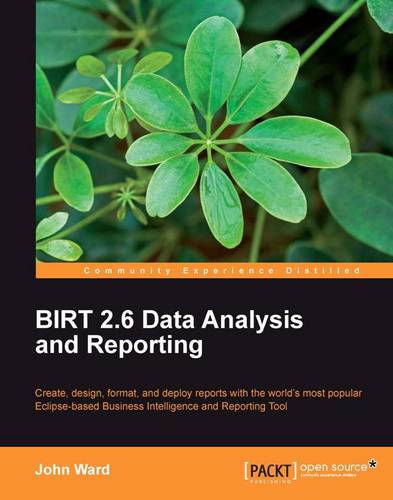 BIRT 2.6 Data Analysis and Reporting  by John Ward at Abbey's Bookshop, 