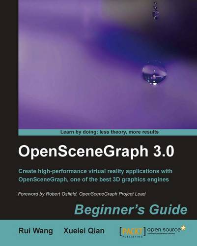OpenSceneGraph 3.0: Beginner's Guide  by Rui Wang at Abbey's Bookshop, 