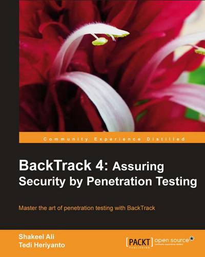 BackTrack 4: Assuring Security by Penetration Testing  by Shakeel Ali at Abbey's Bookshop, 