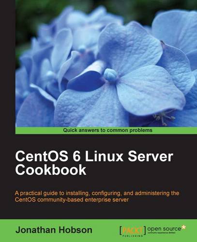 CentOS 6 Linux Server Cookbook  by Jonathan Hobson at Abbey's Bookshop, 