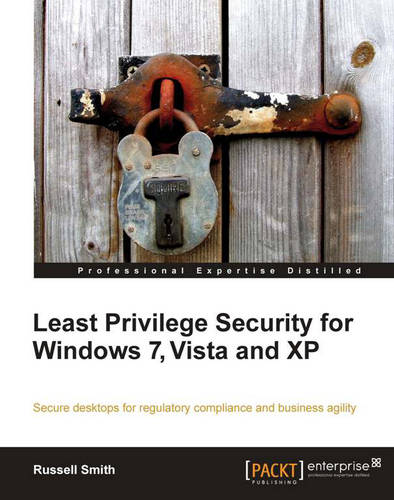 Least Privilege Security for Windows 7, Vista and XP  by Russell Smith at Abbey's Bookshop, 