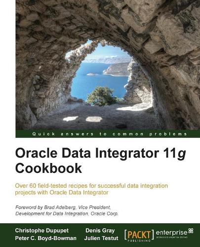 Oracle Data Integrator 11g Cookbook  by Christophe Dupupet at Abbey's Bookshop, 