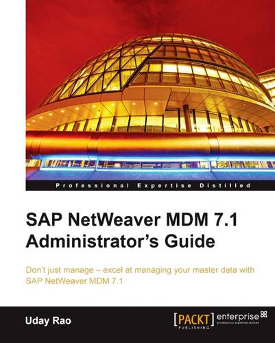 SAP NetWeaver MDM 7.1 Administrator's Guide  by Uday Rao at Abbey's Bookshop, 