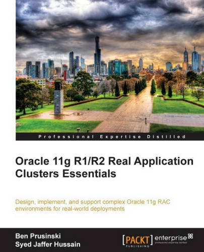 Oracle 11g R1/R2 Real Application Clusters Essentials  by Ben Prusinski at Abbey's Bookshop, 