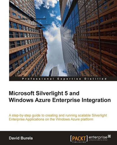 Microsoft Silverlight 5 and Windows Azure Enterprise Integration  by David Burela at Abbey's Bookshop, 