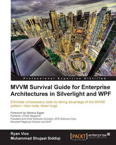 MVVM Survival Guide for Enterprise Architectures in Silverlight and WPF  by Ryan Vice at Abbey's Bookshop, 
