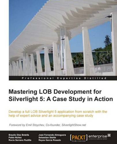 Mastering LOB Development for Silverlight 5: A Case Study in Action  by Braulio Diez at Abbey's Bookshop, 