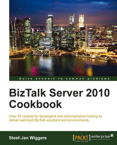 BizTalk Server 2010 Cookbook  by Steef-Jan Wiggers at Abbey's Bookshop, 