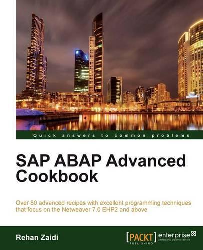 SAP ABAP Advanced Cookbook  by Rehan Zaidi at Abbey's Bookshop, 