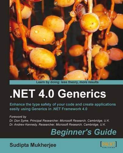 .NET Generics 4.0 Beginner's Guide  by Sudipta Mukherjee at Abbey's Bookshop, 