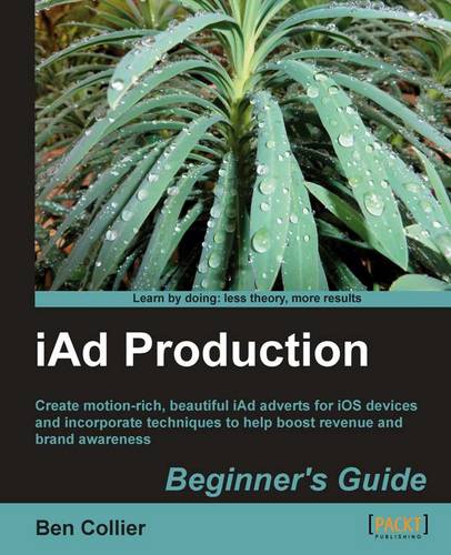 iAd Production Beginner's Guide  by Ben Collier at Abbey's Bookshop, 