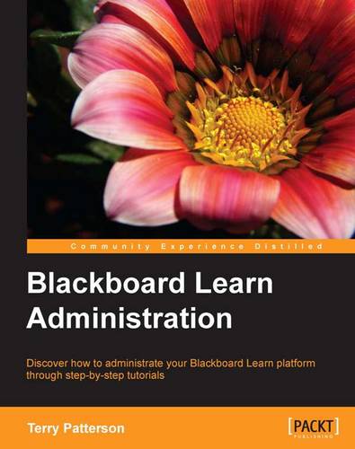 Blackboard Learn Administration  by Terry Patterson at Abbey's Bookshop, 
